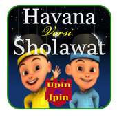 Sholawat Upin Ipin Version Havana Offline on 9Apps