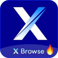 X Browser - X_N_X 🔥 Unblock,Video Downloader 2021