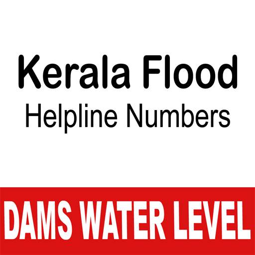 Kerala Dam Water Level - Flood Helpline Numbers