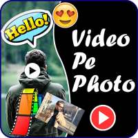 Video Pe Photo Aur Naam