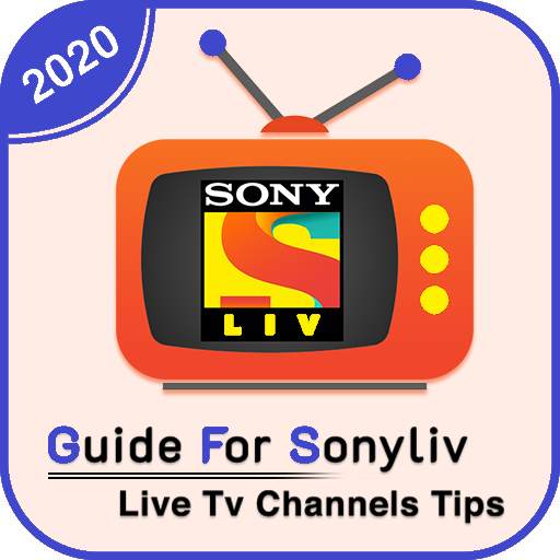 Guide SonyLIV - Live TV Shows & Movie Tips