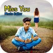 Miss You Photo Editor - Miss You Photo Frame