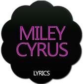 Liyrics of Miley Cirus