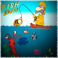 Fish day
