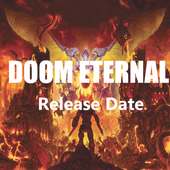 Doom Eternal Release Date