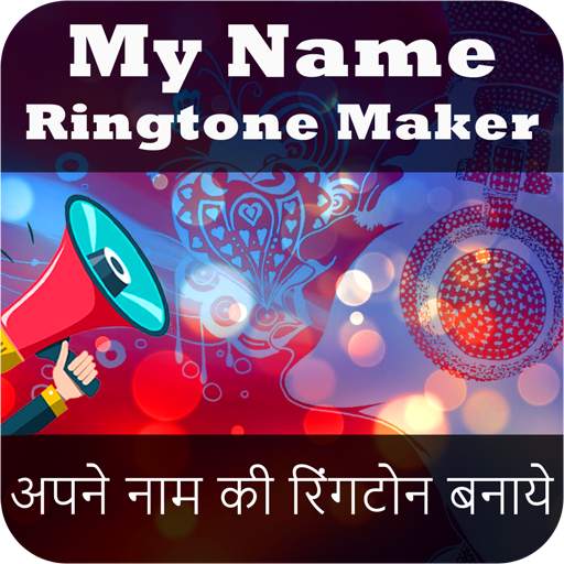 My Name Ringtone Maker & Caller Name Announcer