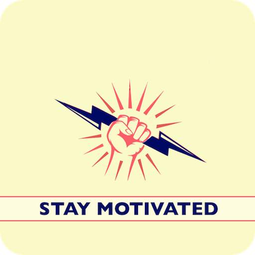 Stay Motivated - Motivational Stories