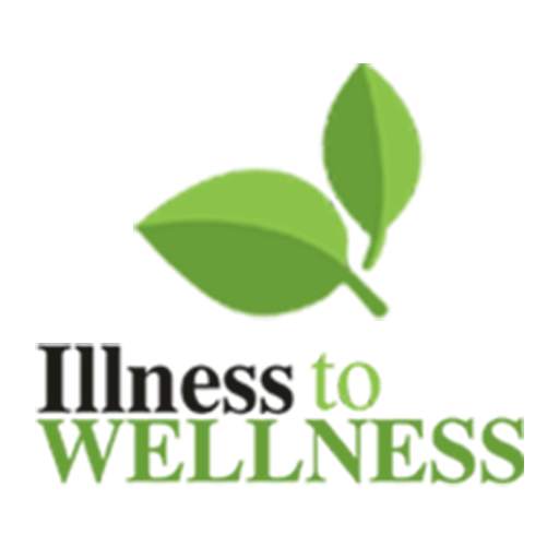 Illness To Wellness