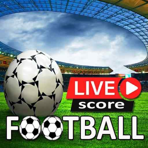 Live Football App : Live Streaming &  Live Score