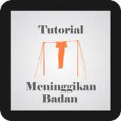 Tutorial Meninggikan Badan on 9Apps