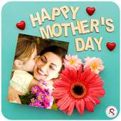 Happy Mother's Day Photo Frame on 9Apps