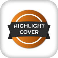 Highlight Maker For Insta : Cover & Story Editor