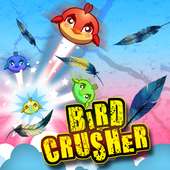 Bird Crusher