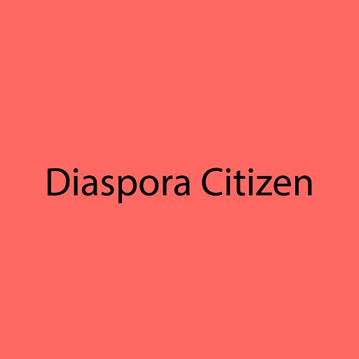 Diaspora Citizen: Immigration Journey Partner