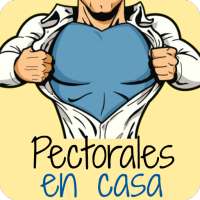 Pectorales En Casa on 9Apps