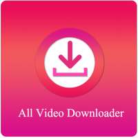 All Video Downloader - Social Media Video Download