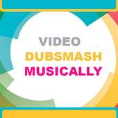 Video for Dubsmash+Musically App
