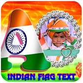 Indian Flag Text Photo Frame on 9Apps