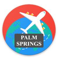 Palm Springs Guide, Events, Map, Weather