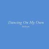 Dancing On My Own Lyrics