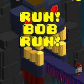 Run! Bob Ran!