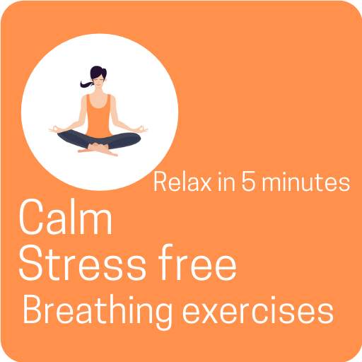 Breathe and Relax - Stay Stress & Anxiety free