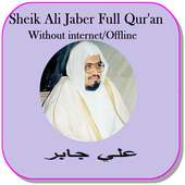Sheik Ali Jaber full Qur'an Offline Mp3