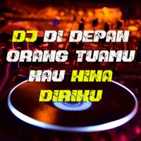 DJ Di Depan Orang Tuamu Kau Malukan Diriku Terbaru on 9Apps
