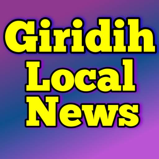 Giridih Local News - Giridih breaking news daily