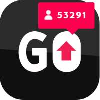 GoTok - Tik followers, Real fans & likes