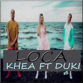 Loca - Khea on 9Apps