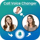 Call Voice Changer : Changing Voice Effect