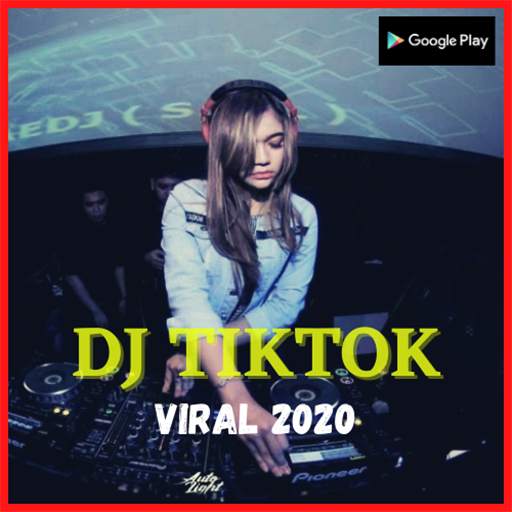 DJ TikTok Viral 2020