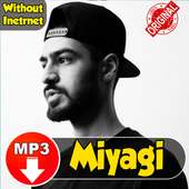 Miyagi Songs on 9Apps