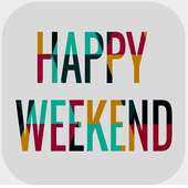 Happy Weekend GIF on 9Apps