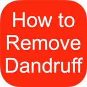 How to Remove Dandruff