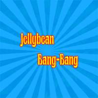 Jellybean Bang-Bang