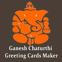 Ganesh Chaturthi Greeting Cards Maker For Messages on 9Apps