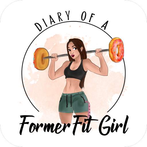 Diary of a Former Fit Girl