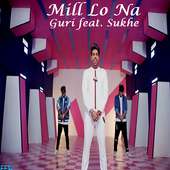 Mill Lo Na - Guri feat. Sukhe on 9Apps