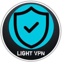 Light VPN - Fast and Secure VPN App