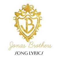 Jonas Brothers Lyrics
