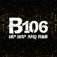 B106 - Hip-Hop Radio - Killeen/Temple (KOOC) on 9Apps