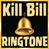 Kill Bill Ringtone Free on 9Apps