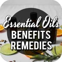 Essential Oils Uses, Benefits & Remedies on 9Apps