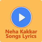 Neha Kakkar Hit Songs Lyrics on 9Apps