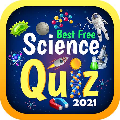Best Free Science Quiz: New 2021 Version
