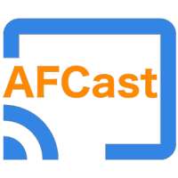 AFCast für Chromecast und Fire TV
