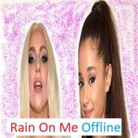 Lady Gaga Rain On Me Offline Songs on 9Apps