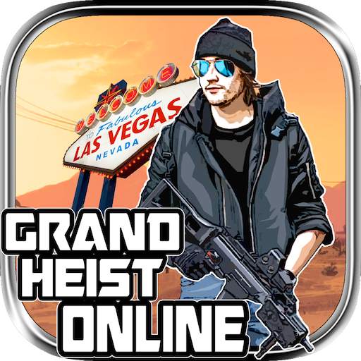 Grand Heist Online